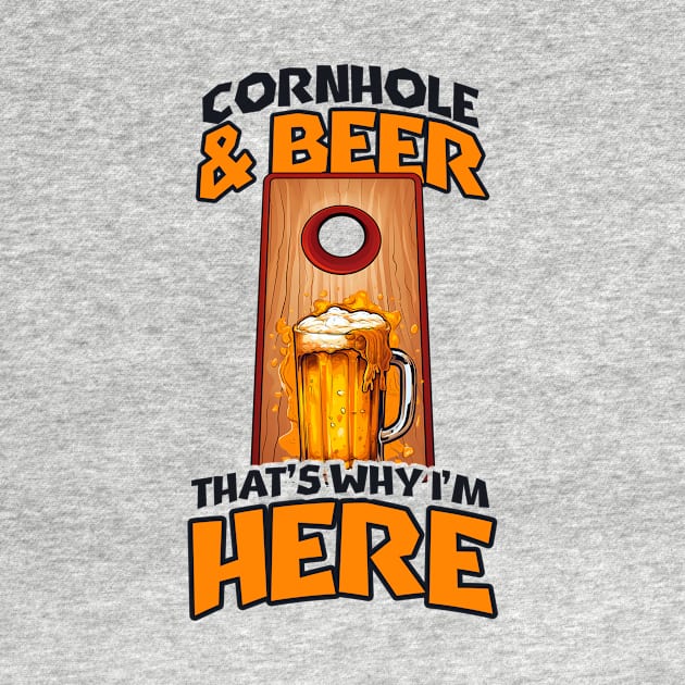 Cornhole Shirt | Beer Why I'm Here by Gawkclothing